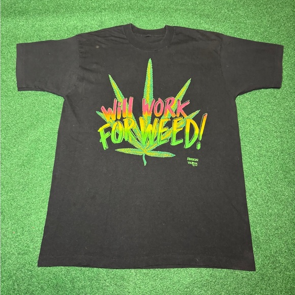 Vintage 90s Fashion Victim “Will Work For Weed” T-shirt Stoner Skater (XL)